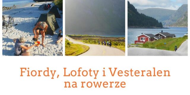 Fiordy, Lofoty i Vesteralen na rowerze
